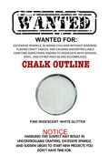 Chalk Outline – White Iridescent Fine