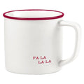 FA LA LA LA LA Coffee Mug