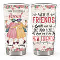 Thank You For Being A Friend - Personalized Custom Tumbler - Gift For Best Friend, Bestie, BFF