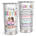 To My Bestie, I Love You - 20 Oz Tumbler - Christmas Birthday Gift For Best Friend, Bestie, BFF