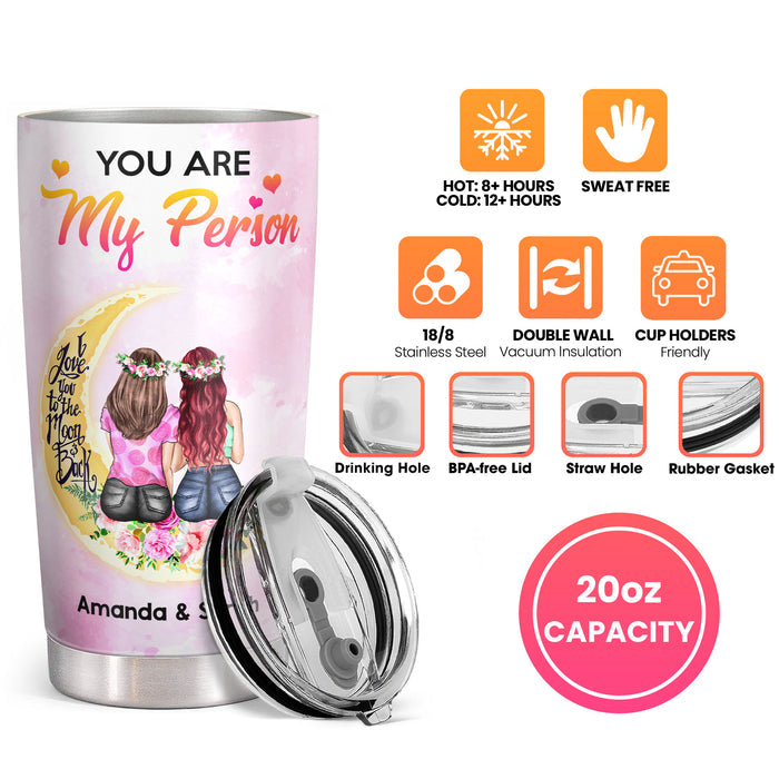To My Sister - You Are My Person - Pink Personalized Custom Tumbler - Birthday Gift For Sister
