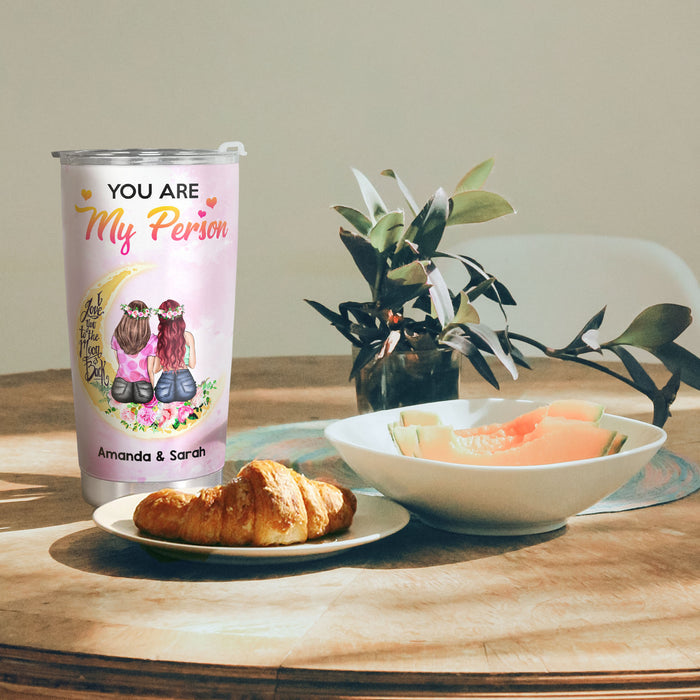 To My Sister - You Are My Person - Pink Personalized Custom Tumbler - Birthday Gift For Sister