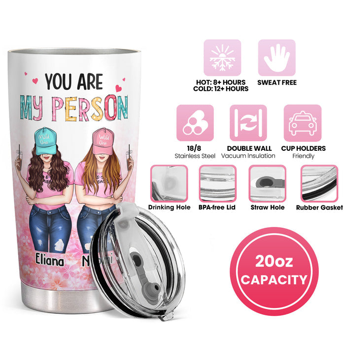 You Are My Person - I'd Shank A Bitch For You - Custom Tumbler - Funny Gift For Best Friend, Bestie, BFF